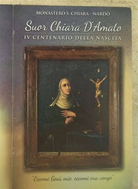 Suor Chiara D’Amato e monastero clarisse Nardò