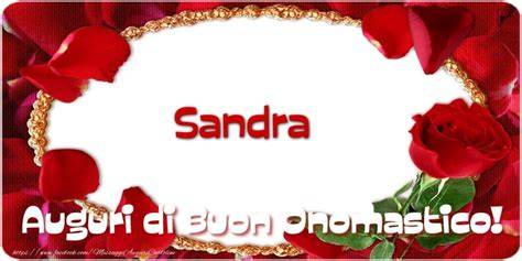 Buon onomastico Sandra con fiori