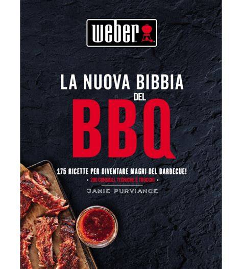 La Bibbia Weber del barbecue con griglia