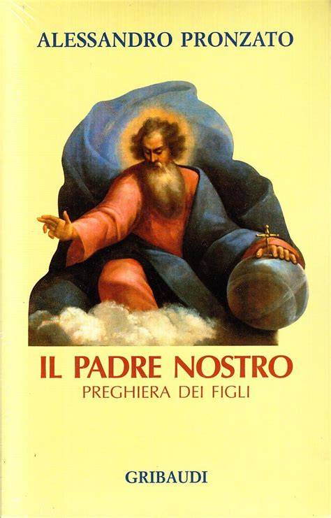 Libro Il padre nostro di Alessandro Pronzato