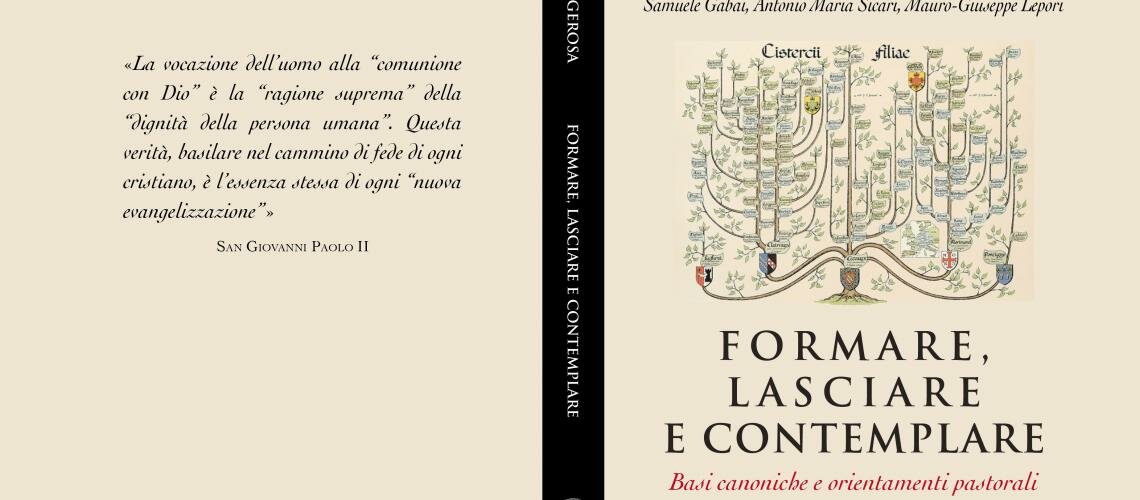 Formare, lasciare e contemplare. Basi canoniche e orientamenti pastorali - Prof. Libero Gerosa